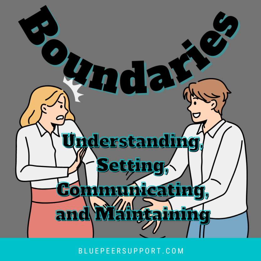 Boundaries: Understanding, setting, and enforcing